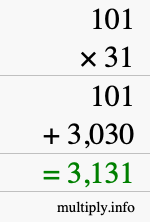 How to calculate 101 times 31 using long multiplication How to calculate 101 times 31 using long multiplication
