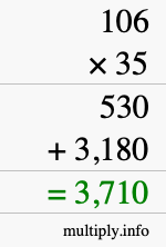 How to calculate 106 times 35 using long multiplication How to calculate 106 times 35 using long multiplication