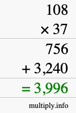 How to calculate 108 times 37 using long multiplication How to calculate 108 times 37 using long multiplication
