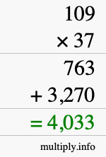 How to calculate 109 times 37 using long multiplication How to calculate 109 times 37 using long multiplication