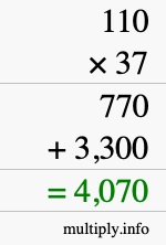 How to calculate 110 times 37 using long multiplication How to calculate 110 times 37 using long multiplication