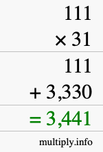 How to calculate 111 times 31 using long multiplication How to calculate 111 times 31 using long multiplication