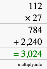How to calculate 112 times 27 using long multiplication How to calculate 112 times 27 using long multiplication