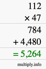 How to calculate 112 times 47 using long multiplication How to calculate 112 times 47 using long multiplication