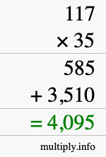 How to calculate 117 times 35 using long multiplication How to calculate 117 times 35 using long multiplication