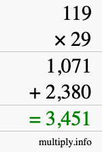 How to calculate 119 times 29 using long multiplication How to calculate 119 times 29 using long multiplication