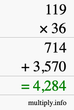How to calculate 119 times 36 using long multiplication How to calculate 119 times 36 using long multiplication