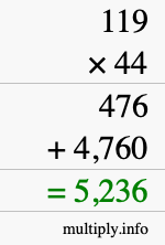 How to calculate 119 times 44 using long multiplication