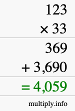 How to calculate 123 times 33 using long multiplication How to calculate 123 times 33 using long multiplication