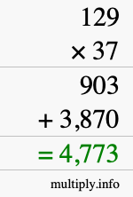 How to calculate 129 times 37 using long multiplication How to calculate 129 times 37 using long multiplication