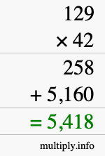How to calculate 129 times 42 using long multiplication How to calculate 129 times 42 using long multiplication