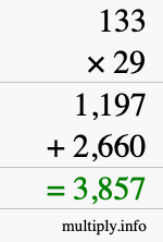 How to calculate 133 times 29 using long multiplication How to calculate 133 times 29 using long multiplication