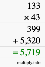 How to calculate 133 times 43 using long multiplication How to calculate 133 times 43 using long multiplication