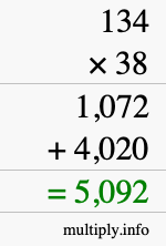 How to calculate 134 times 38 using long multiplication How to calculate 134 times 38 using long multiplication