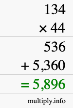 How to calculate 134 times 44 using long multiplication