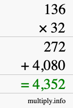 How to calculate 136 times 32 using long multiplication How to calculate 136 times 32 using long multiplication