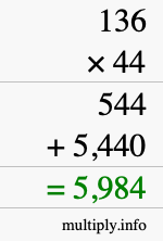 How to calculate 136 times 44 using long multiplication