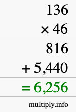 How to calculate 136 times 46 using long multiplication