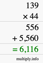 How to calculate 139 times 44 using long multiplication