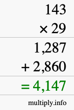 How to calculate 143 times 29 using long multiplication How to calculate 143 times 29 using long multiplication