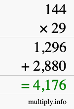 How to calculate 144 times 29 using long multiplication How to calculate 144 times 29 using long multiplication