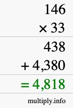 How to calculate 146 times 33 using long multiplication How to calculate 146 times 33 using long multiplication