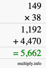 How to calculate 149 times 38 using long multiplication How to calculate 149 times 38 using long multiplication