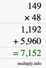 How to calculate 149 times 48 using long multiplication How to calculate 149 times 48 using long multiplication