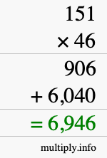 How to calculate 151 times 46 using long multiplication How to calculate 151 times 46 using long multiplication