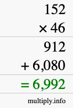 How to calculate 152 times 46 using long multiplication How to calculate 152 times 46 using long multiplication