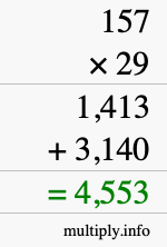 How to calculate 157 times 29 using long multiplication How to calculate 157 times 29 using long multiplication