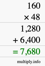 How to calculate 160 times 48 using long multiplication How to calculate 160 times 48 using long multiplication
