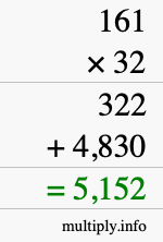 How to calculate 161 times 32 using long multiplication How to calculate 161 times 32 using long multiplication