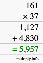 How to calculate 161 times 37 using long multiplication How to calculate 161 times 37 using long multiplication