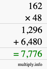 How to calculate 162 times 48 using long multiplication How to calculate 162 times 48 using long multiplication