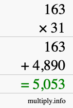 How to calculate 163 times 31 using long multiplication How to calculate 163 times 31 using long multiplication