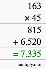 How to calculate 163 times 45 using long multiplication How to calculate 163 times 45 using long multiplication