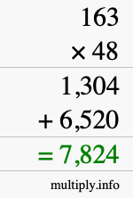 How to calculate 163 times 48 using long multiplication How to calculate 163 times 48 using long multiplication