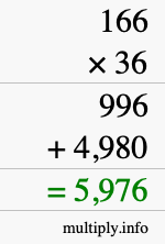 How to calculate 166 times 36 using long multiplication How to calculate 166 times 36 using long multiplication