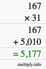 How to calculate 167 times 31 using long multiplication How to calculate 167 times 31 using long multiplication