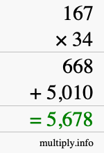 How to calculate 167 times 34 using long multiplication How to calculate 167 times 34 using long multiplication