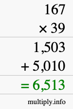 How to calculate 167 times 39 using long multiplication How to calculate 167 times 39 using long multiplication