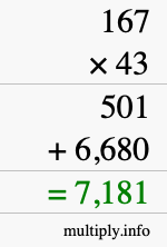 How to calculate 167 times 43 using long multiplication How to calculate 167 times 43 using long multiplication