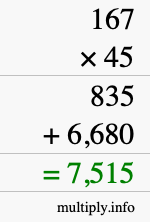 How to calculate 167 times 45 using long multiplication How to calculate 167 times 45 using long multiplication