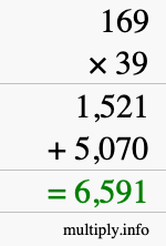 How to calculate 169 times 39 using long multiplication How to calculate 169 times 39 using long multiplication