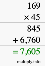 How to calculate 169 times 45 using long multiplication How to calculate 169 times 45 using long multiplication
