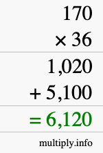 How to calculate 170 times 36 using long multiplication How to calculate 170 times 36 using long multiplication