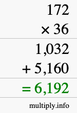 How to calculate 172 times 36 using long multiplication How to calculate 172 times 36 using long multiplication