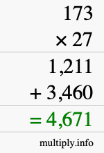 How to calculate 173 times 27 using long multiplication How to calculate 173 times 27 using long multiplication