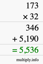 How to calculate 173 times 32 using long multiplication How to calculate 173 times 32 using long multiplication